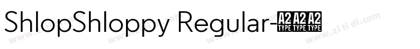 ShlopShloppy Regular字体转换